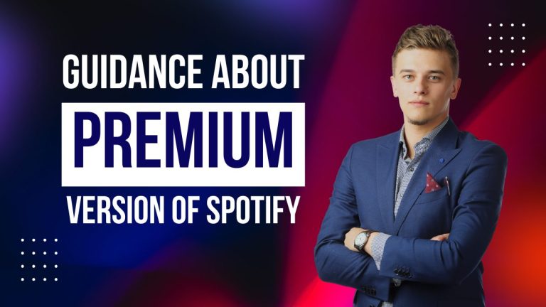 Guidance about Premium Version of Spotify